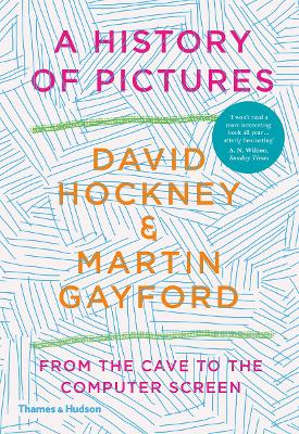 A History of Pictures: From the Cave to the Computer Screen by David Hockney