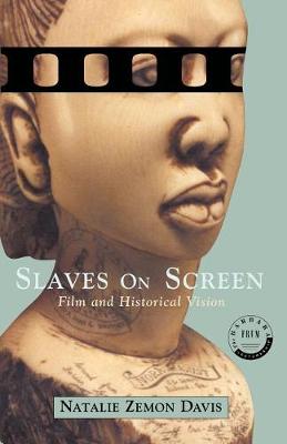Slaves on Screen: Film and Historical Vision book