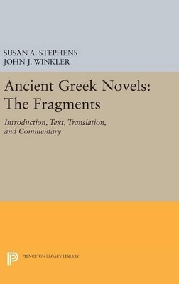 Ancient Greek Novels by Susan A. Stephens