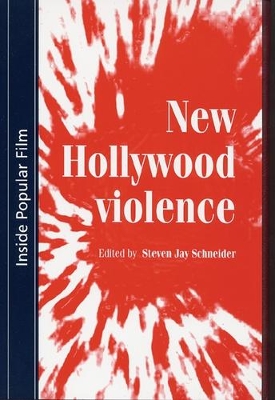 New Hollywood Violence by Steven Schneider