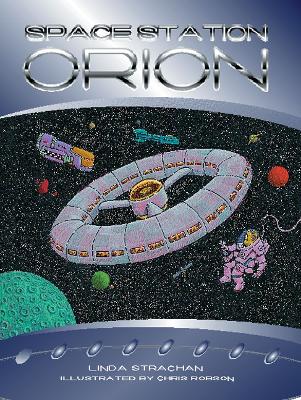 Rigby Literacy Fluent Level 4: Space Station Orion (Reading Level 24/F&P Level O) book