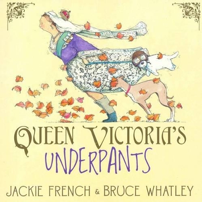 Queen Victoria's Underpants by Jackie French