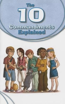 10 Commandments Explained book