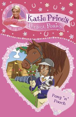 Katie Price's Perfect Ponies: Pony 'n' Pooch book