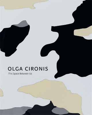 Olga Cironis: This Space Between Us book