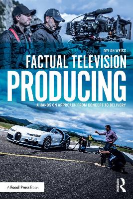 Factual Television Producing: A Hands On Approach From Concept to Delivery book