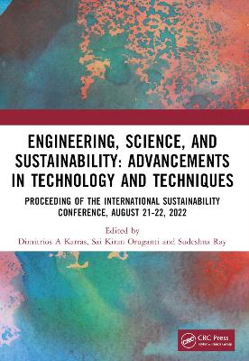 Engineering, Science, and Sustainability: Advancements in Technology and Techniques book