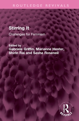 Stirring It: Challenges for Feminism book