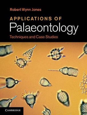 Applications of Palaeontology by Robert Wynn Jones