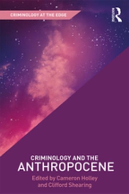 Criminology and the Anthropocene by Cameron Holley