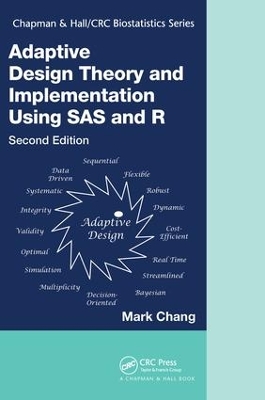 Adaptive Design Theory and Implementation Using SAS and R book