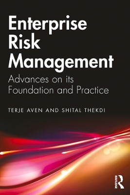 Enterprise Risk Management: Advances on its Foundation and Practice book