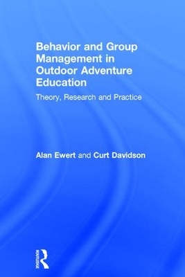 Behavior and Group Management in Outdoor Adventure Education by Alan Ewert