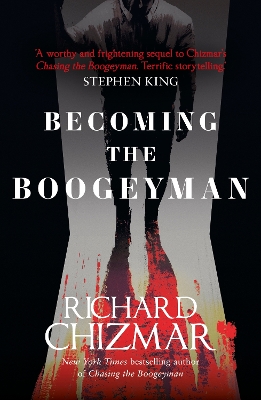 Becoming the Boogeyman by Richard Chizmar