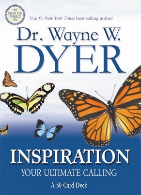 Inspiration: Your Ultimate Calling by Wayne Dyer