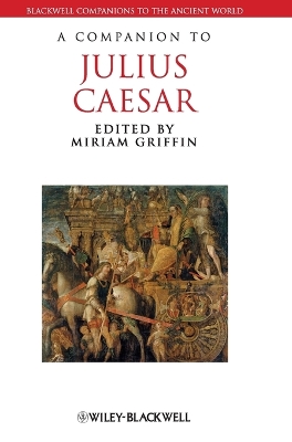 A Companion to Julius Caesar by Miriam Griffin