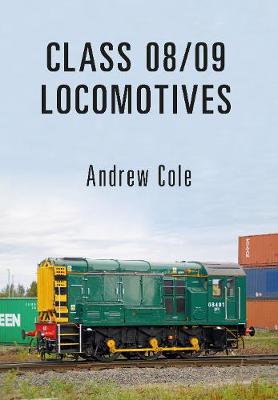 Class 08/09 Locomotives by Andrew Cole