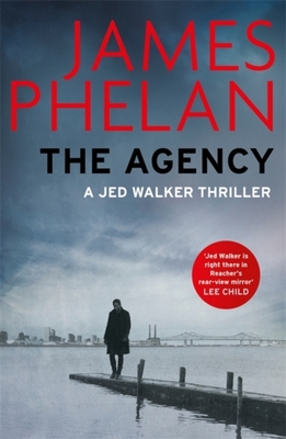 The Agency by James Phelan