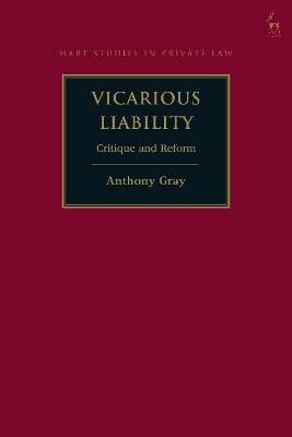 Vicarious Liability: Critique and Reform by Professor Anthony Gray