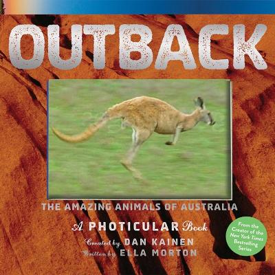 Outback: The Amazing Animals of Australia: A Photicular Book book
