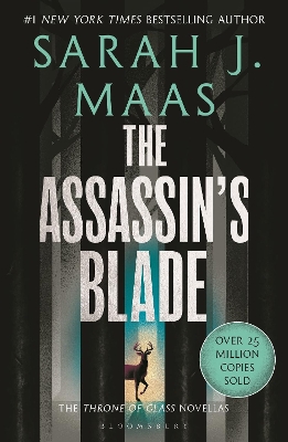 The Assassin's Blade: The Throne of Glass Prequel Novellas by Sarah J. Maas