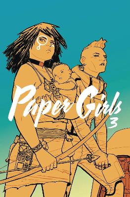 Paper Girls Volume 3 book