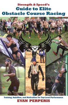 Strength & Speed's Guide to Elite Obstacle Course Racing book