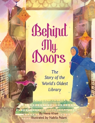 Behind My Doors: The Story of the World's Oldest Library book