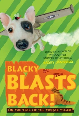 Blacky Blasts Back by Barry Jonsberg