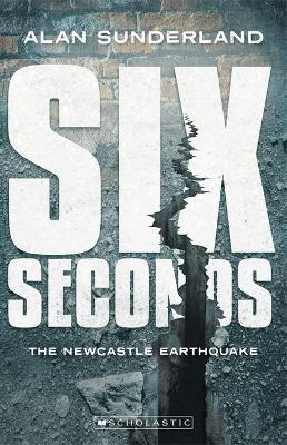 Six Seconds: the Newcastle Earthquake (My Australian Story) book