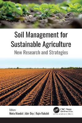 Soil Management for Sustainable Agriculture: New Research and Strategies book