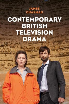 Contemporary British Television Drama by Prof James Chapman