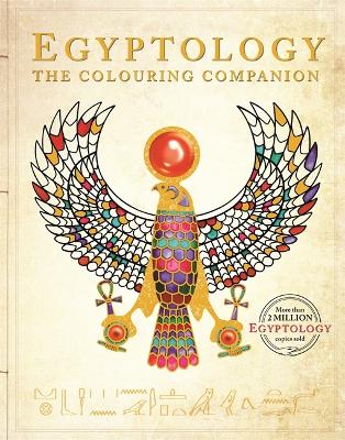 Egyptology: The Colouring Companion by Dugald Steer