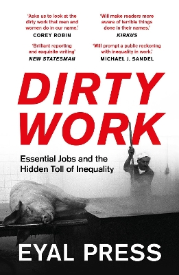 Dirty Work: Essential Jobs and the Hidden Toll of Inequality book