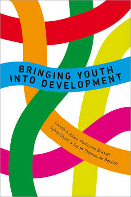 Bringing Youth into Development by Gareth A Jones