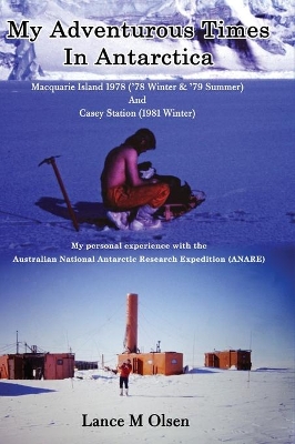 My Adventurous Times In Antarctica book