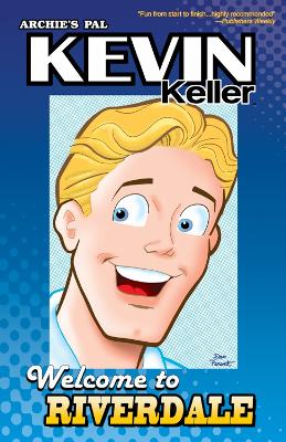 Kevin Keller: Welcome To Riverdale by Dan Parent