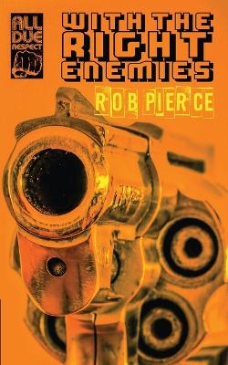 With the Right Enemies book