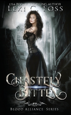 Chastely Bitten by Lexi C Foss