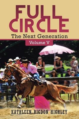 Full Circle: The Next Generation Volume V book