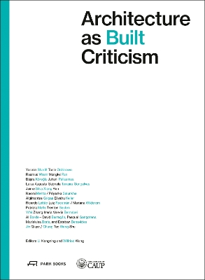 Architecture as Built Criticism: Proceeds of the International Conference on Architectural Criticism 2023 book