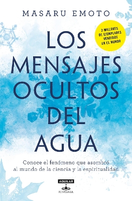 Los mensajes ocultos del agua / The Hidden Messages In Water book