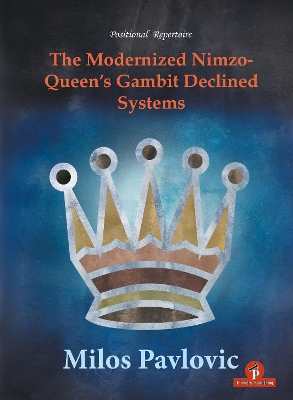 The Modernized Nimzo-Queen's Gambit Declined Systems book