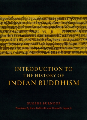 Introduction to the History of Indian Buddhism by Eugene Burnouf