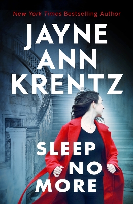 Sleep No More: A gripping suspense novel from the bestselling author by Jayne Ann Krentz