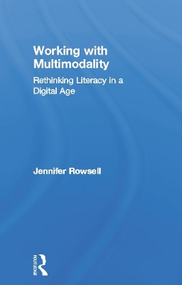 Working with Multimodality by Jennifer Rowsell