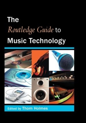 Routledge Guide to Music Technology book