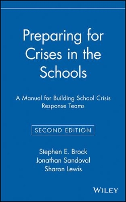 Preparing for Crises in the Schools by Stephen E. Brock
