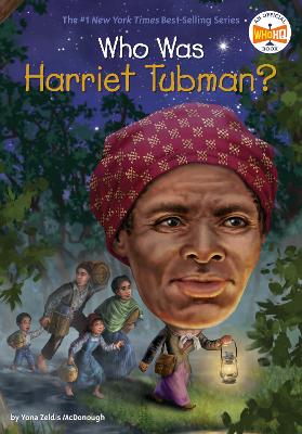 Who Was Harriet Tubman? by Yona Zeldis McDonough