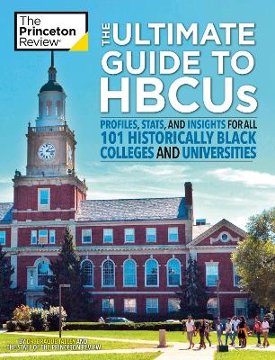 The Ultimate Guide to HBCUs: Profiles, Stats, and Insights for All 101 Historically Black Colleges and Universities book